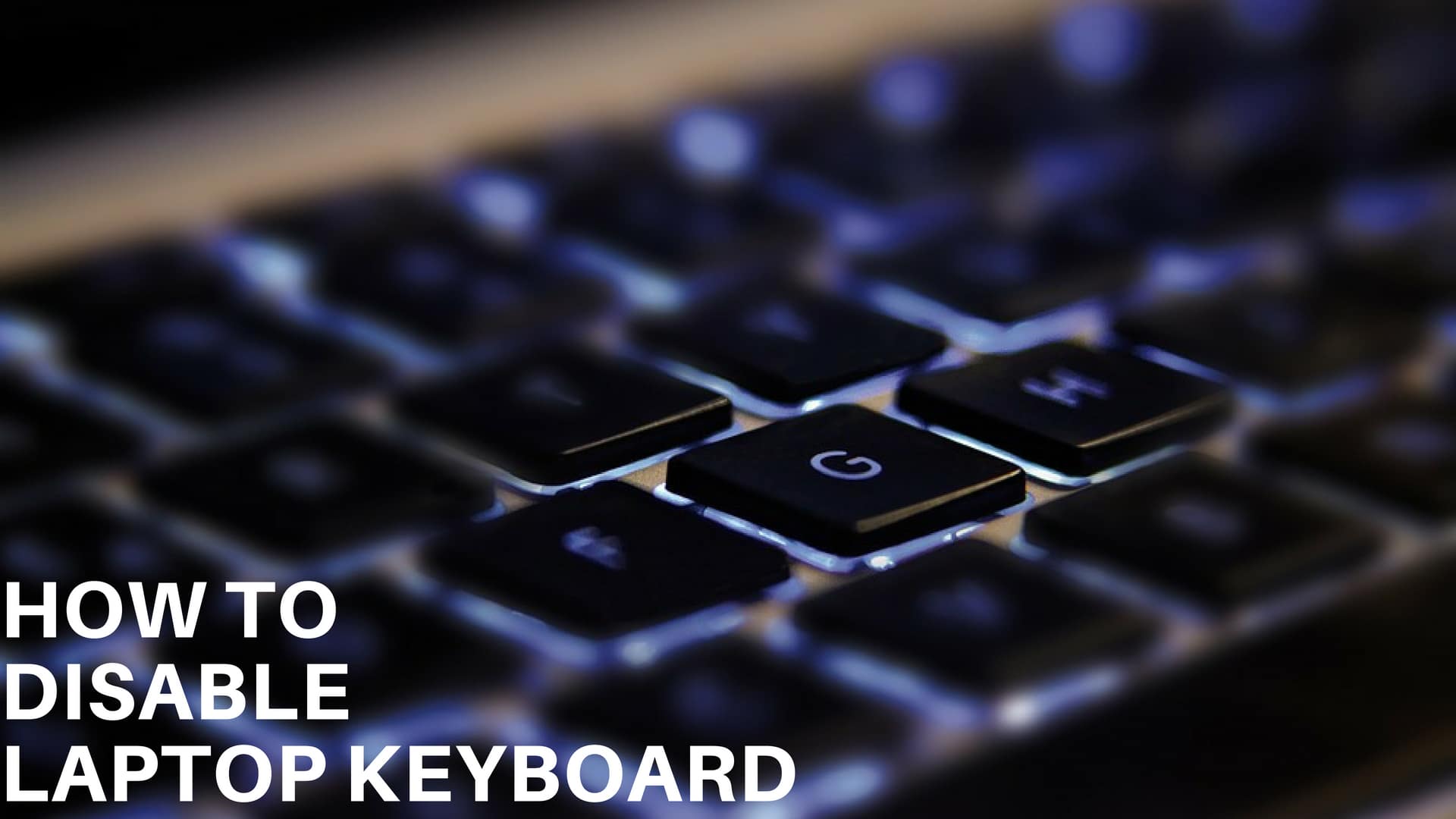 Cara Disable Keyboard Laptop Dengan Mudah