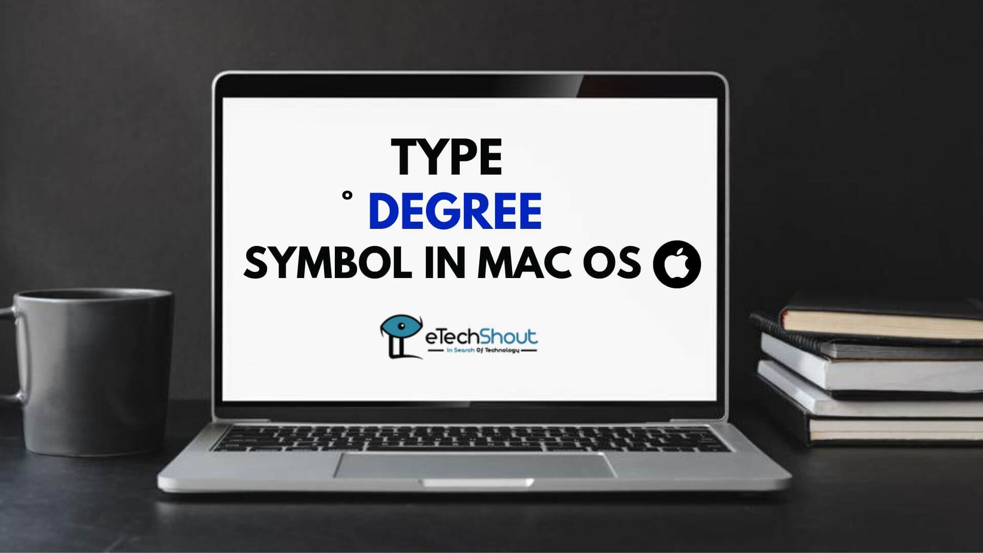How to Make Degree Symbol on Mac OS (5 Easy Ways!)