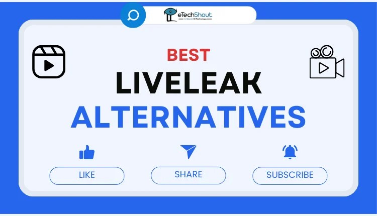 11 Best Liveleak Alternatives You Need to Try Right Now