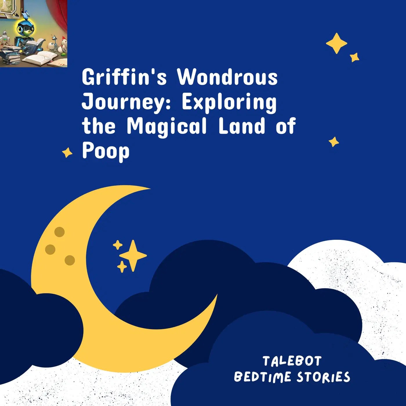 Griffin's Wondrous Journey Exploring the Magical Land of Poop