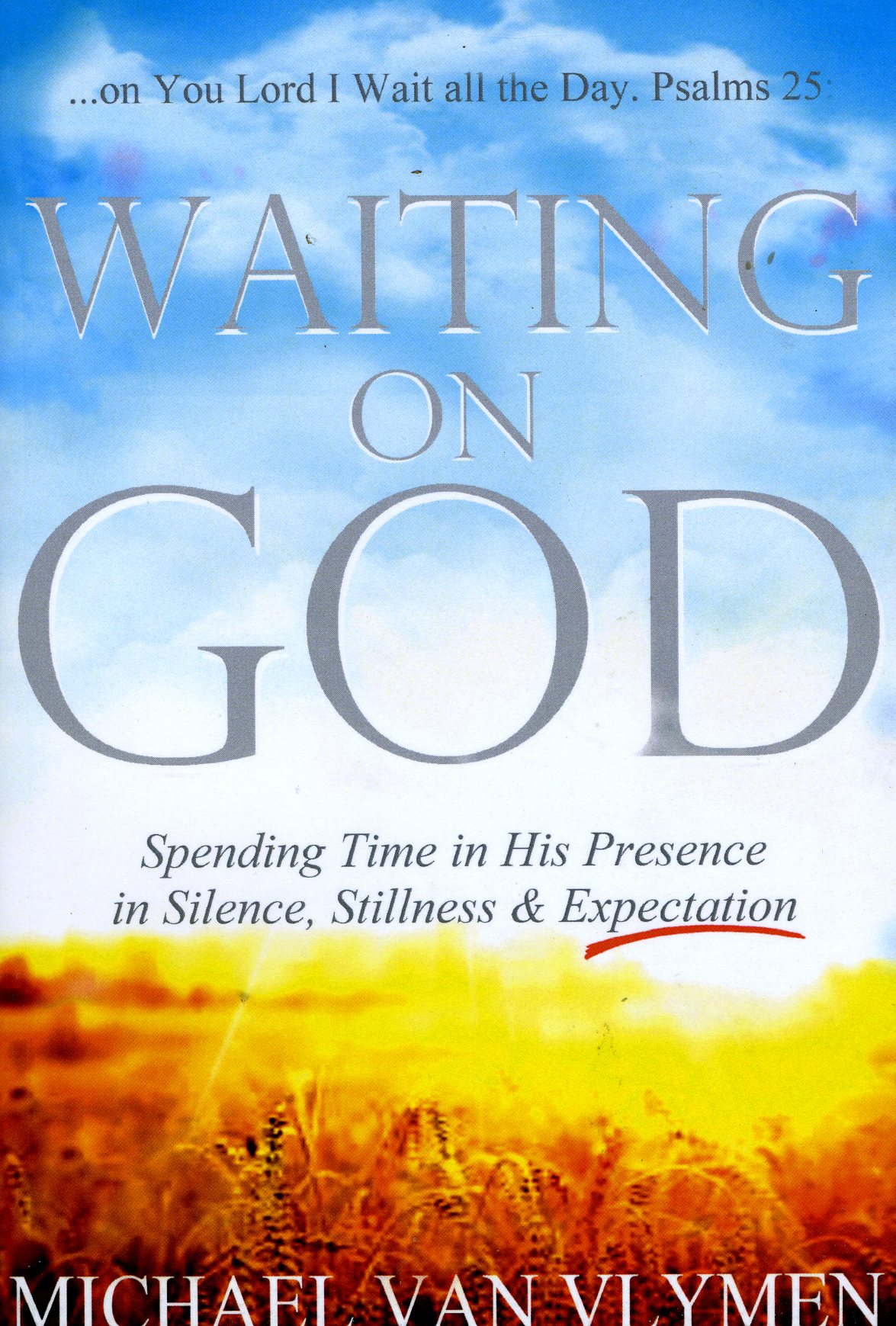 Waiting on God EndTime Handmaidens and Servants Intl.