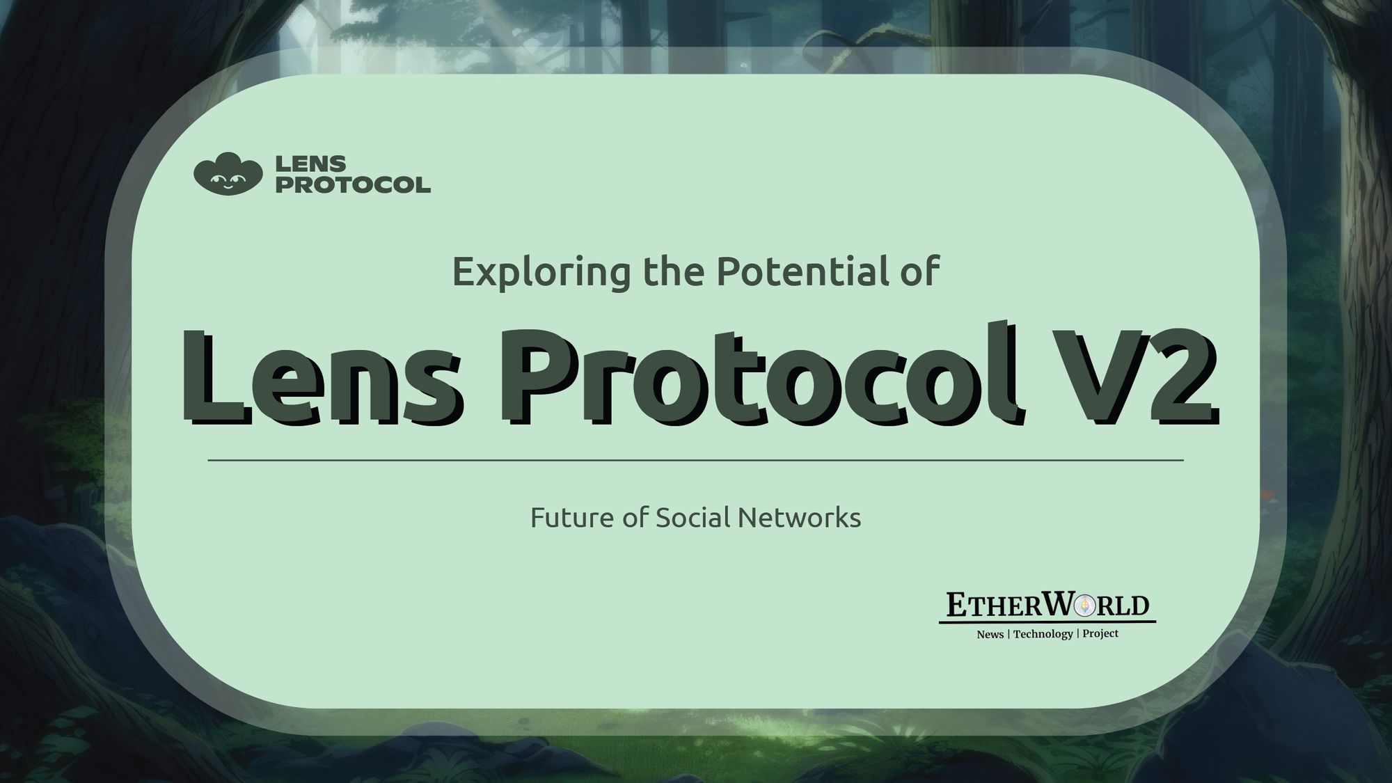 Exploring the Potential of Lens Protocol V2 Future of Social Networks.