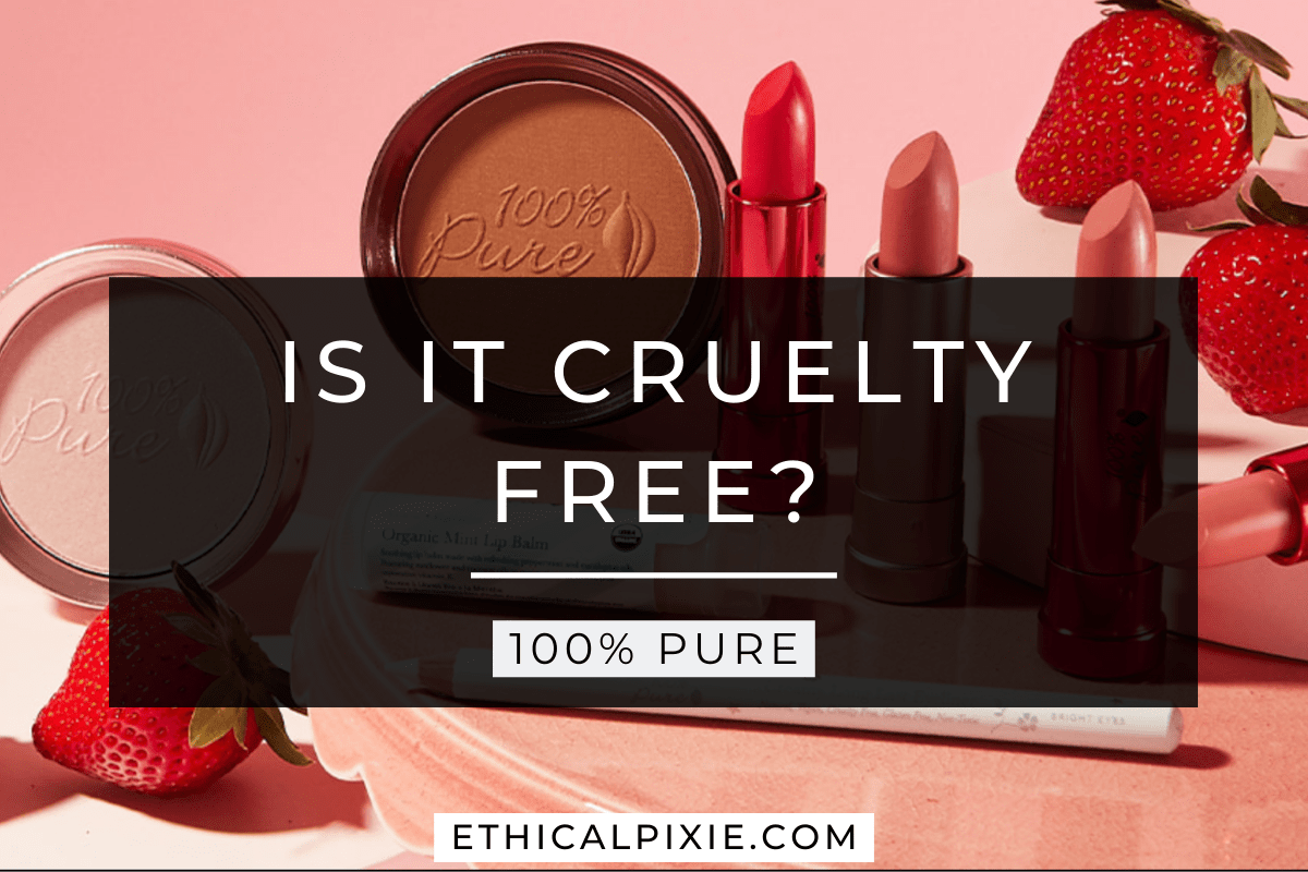 Is 100 Pure Cruelty free & Vegan in 2024? Ethical Pixie