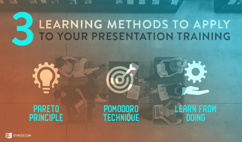 3 Learning Methods to Apply to Your Presentation Training