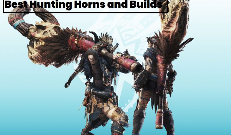 MHW Hunting Horn Builds Guide [2020 MR Kulve Taroth] EthuGamer