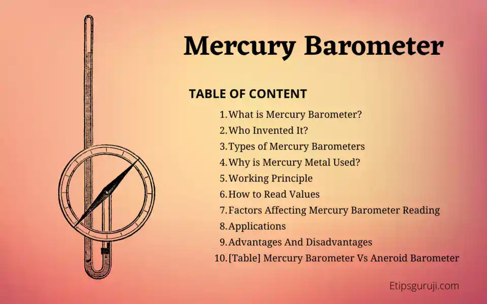 Mercury Barometer Principle, Working, Advantages and Disadvantages