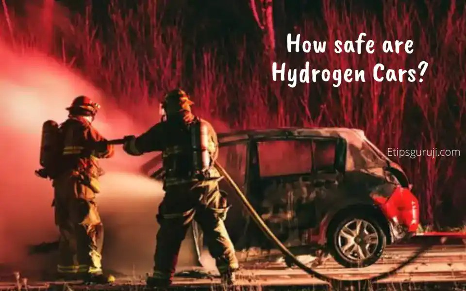 How Safe are Hydrogen Cars? A Detailed Guide on Explosion s