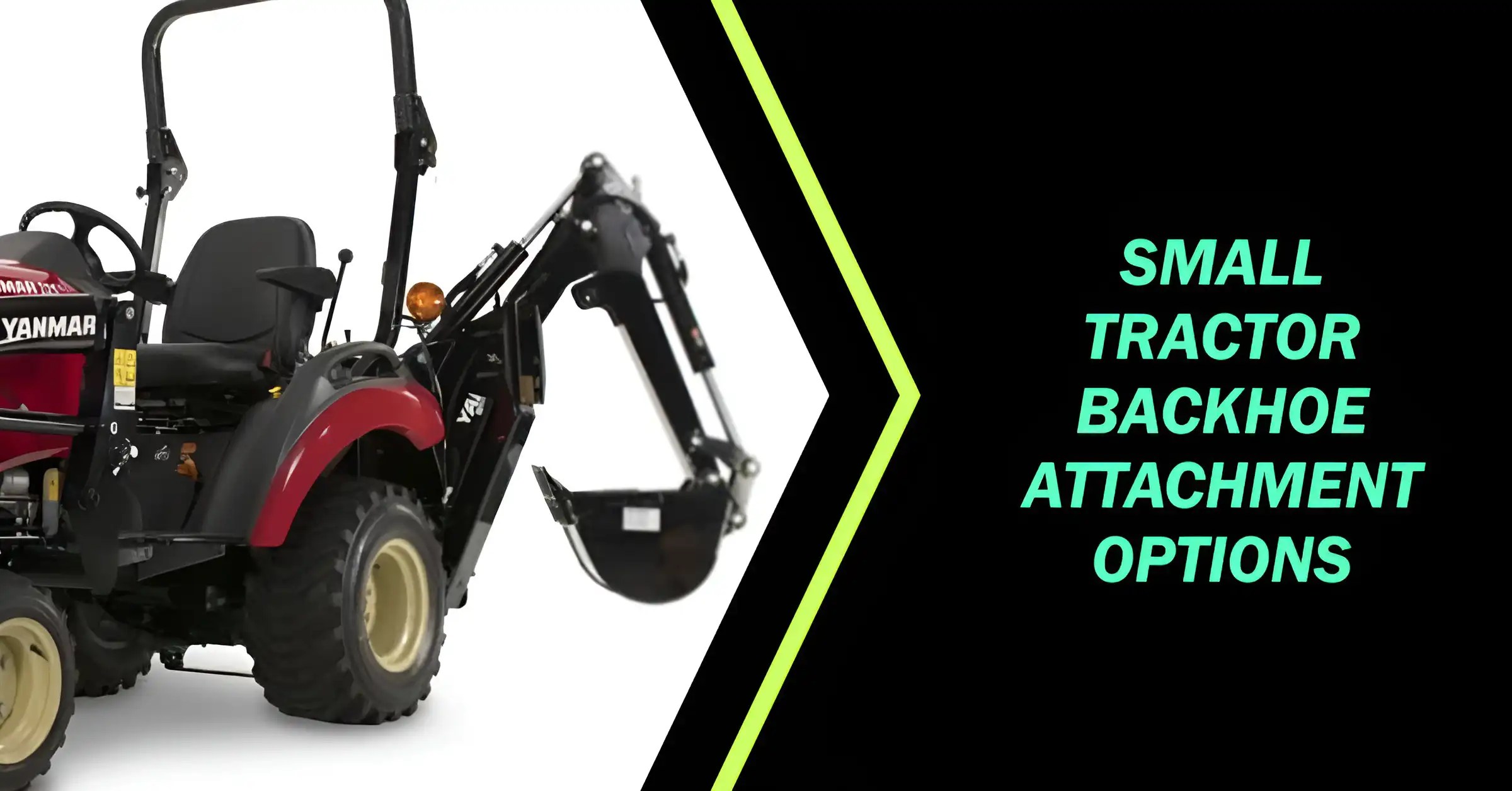 Small Tractor Backhoe Attachment Options Maximize Efficiency