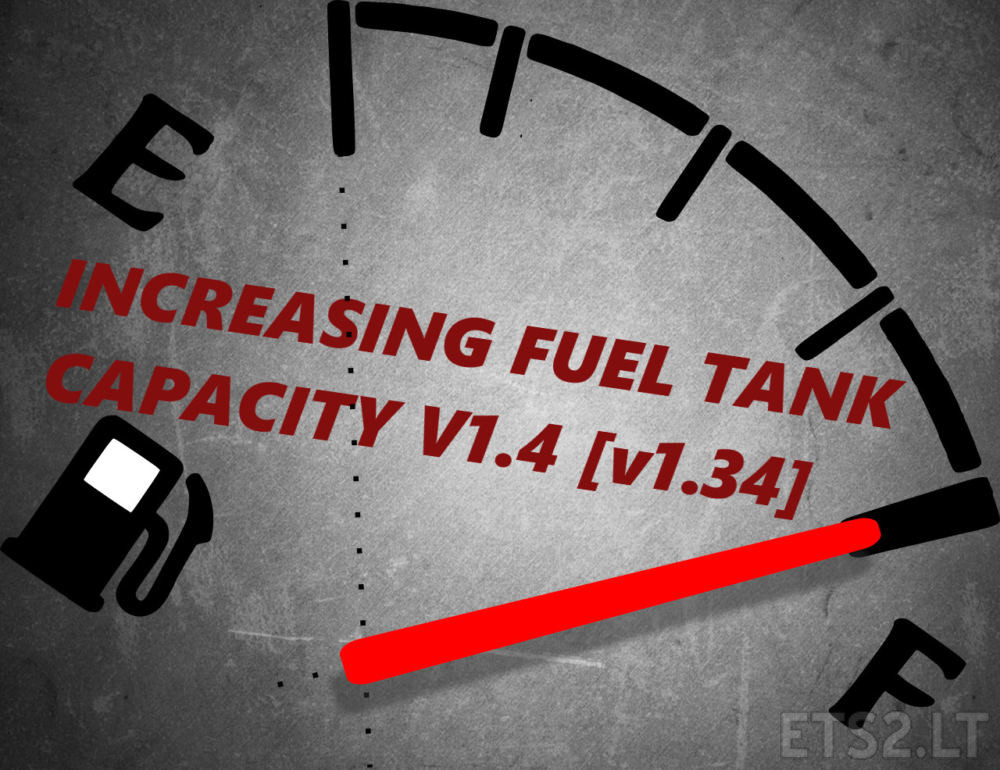 Increasing Fuel Tank Capacity v 1.4 [1.34] ETS2 mods
