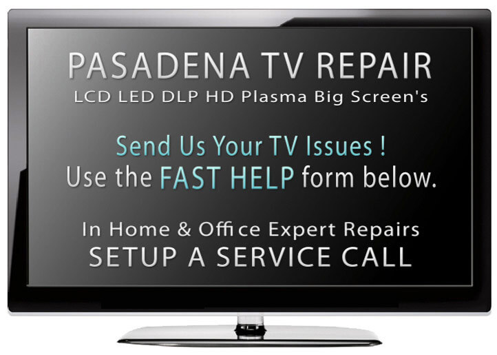 PASADENA TV REPAIR Same Day Service (626) 6233400
