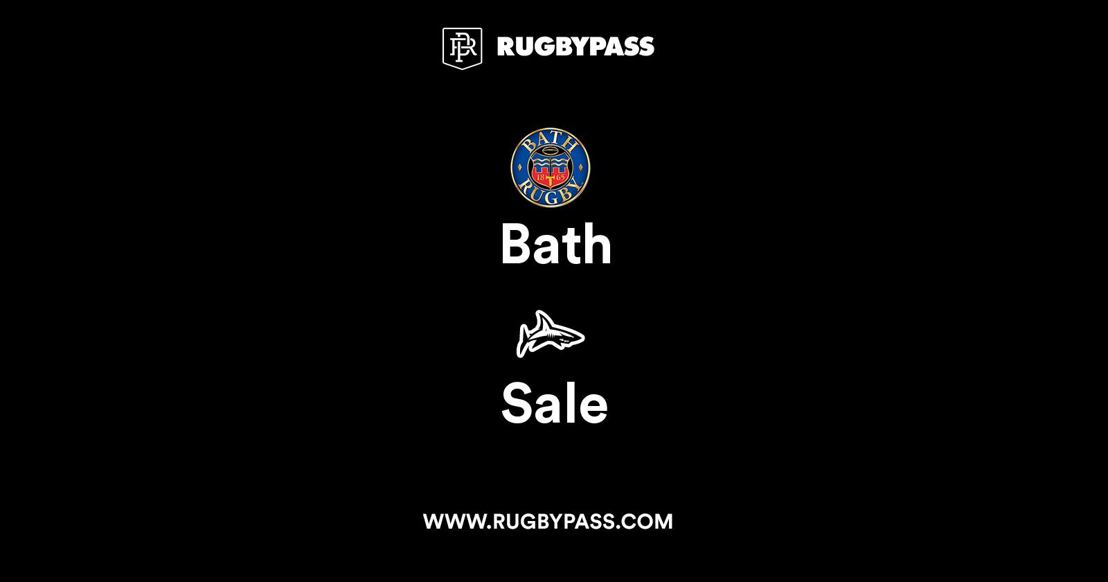 Bath vs Sale Live & Latest Rugby Union Scores & Results RugbyPass
