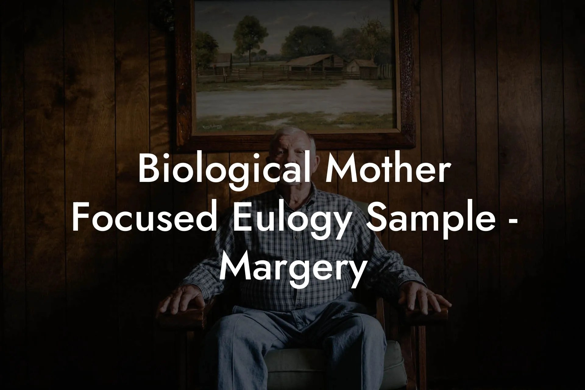 Biological Mother Focused Eulogy Sample Margery Eulogy Assistant