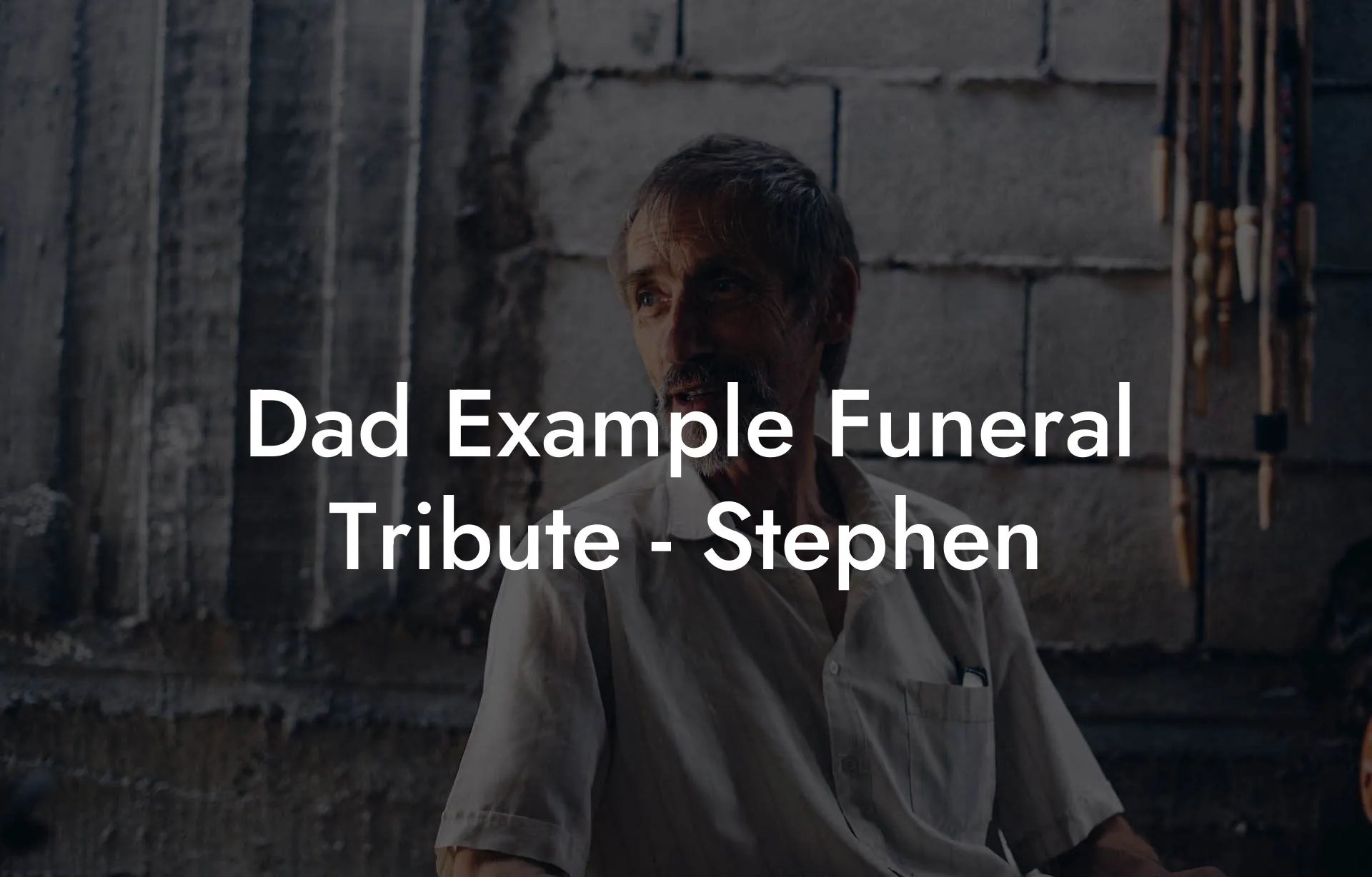 Dad Example Funeral Tribute Stephen Eulogy Assistant