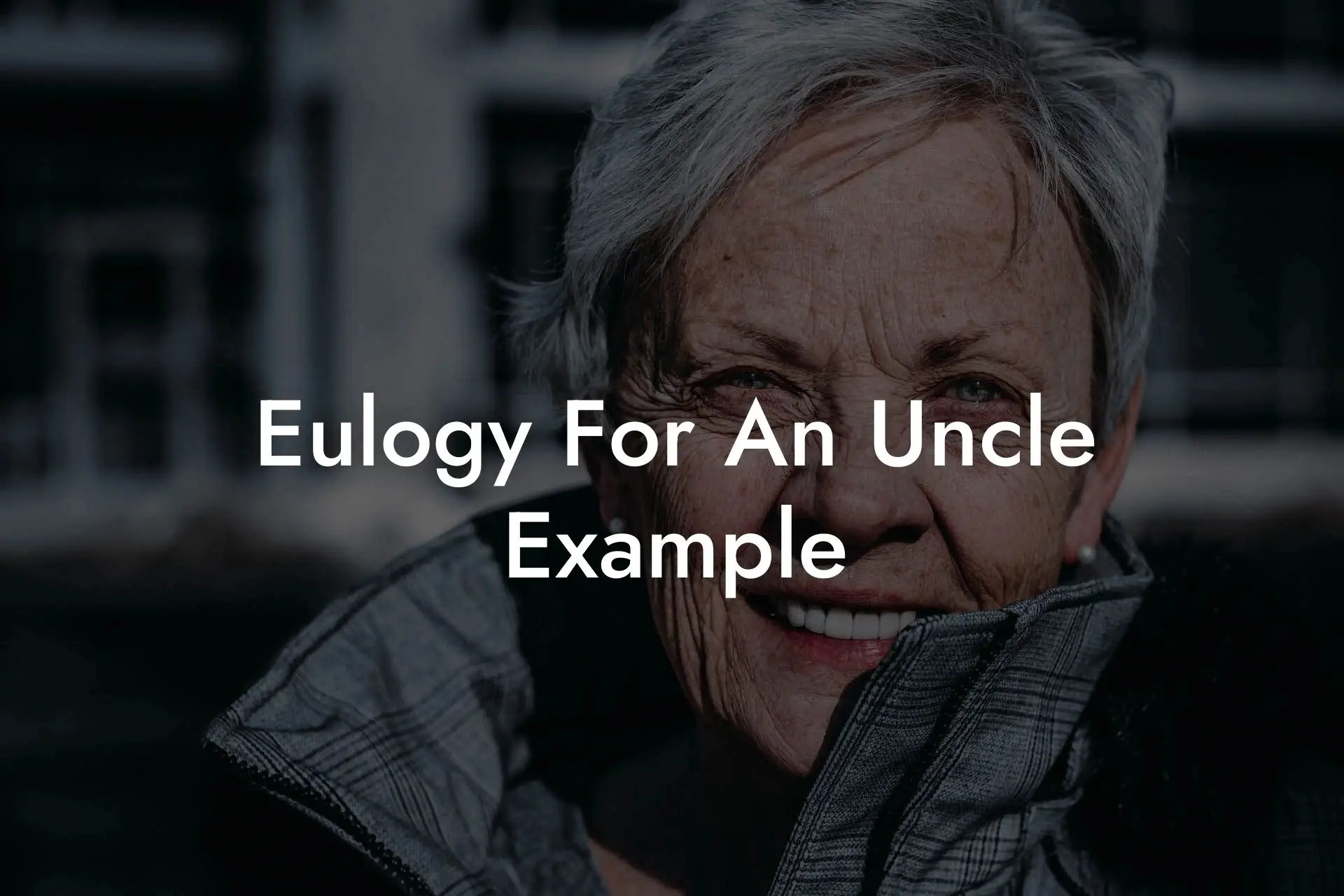 Eulogy For An Uncle Example Eulogy Assistant