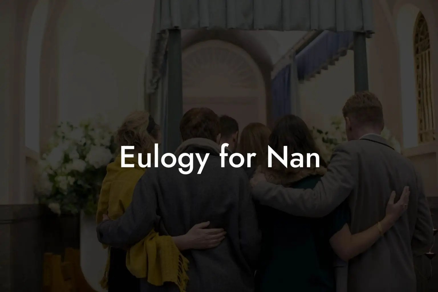 Eulogy for Nan Eulogy Assistant