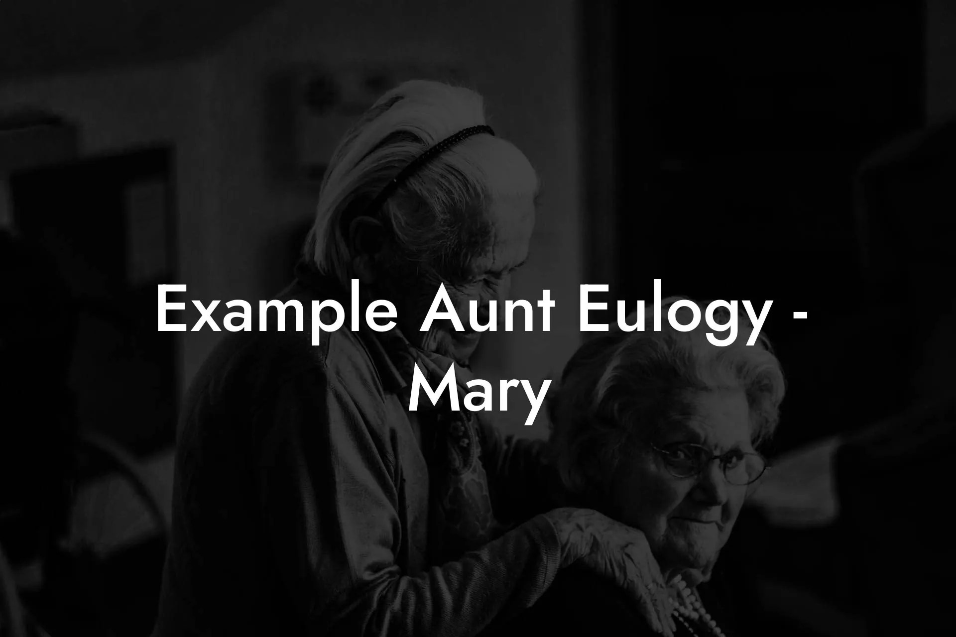 Example Aunt Eulogy Mary Eulogy Assistant