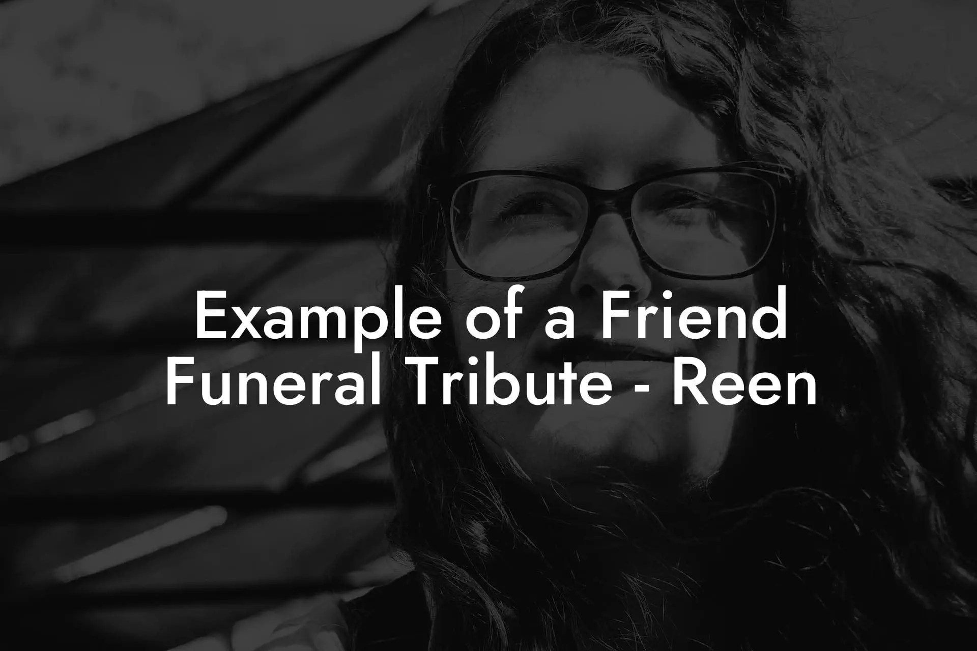 Example of a Friend Funeral Tribute Reen Eulogy Assistant