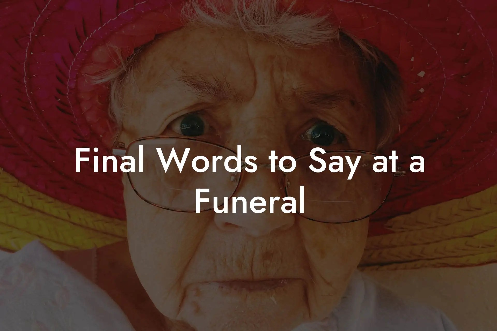 Final Words to Say at a Funeral Eulogy Assistant