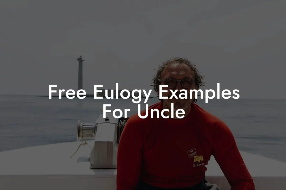 Free Eulogy Examples For Uncle Eulogy Assistant