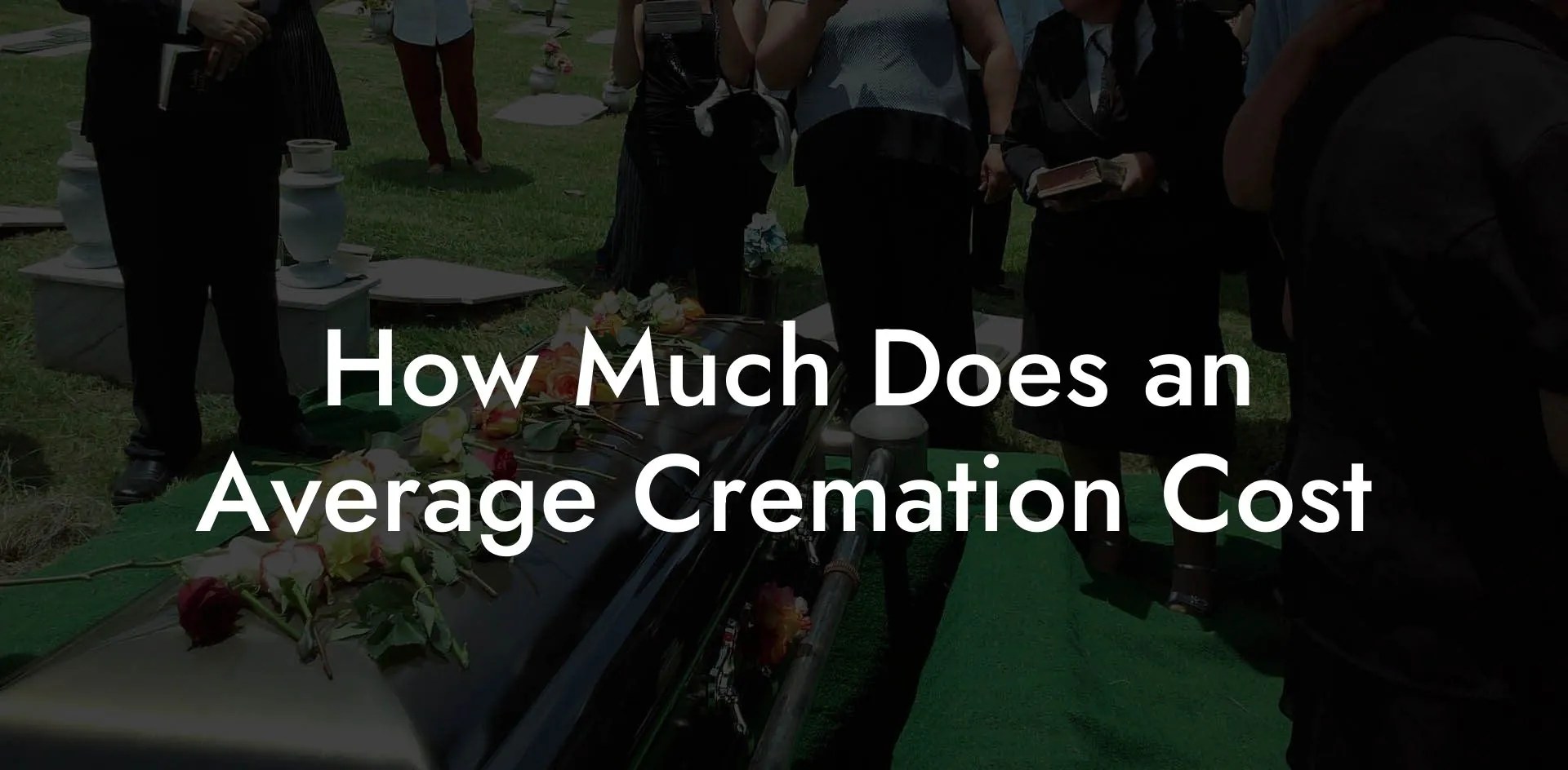 How Much Does an Average Cremation Cost Eulogy Assistant