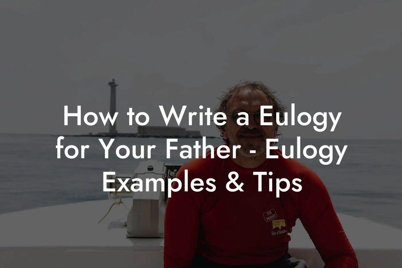 How to Write a Eulogy for Your Father Eulogy Examples & Tips