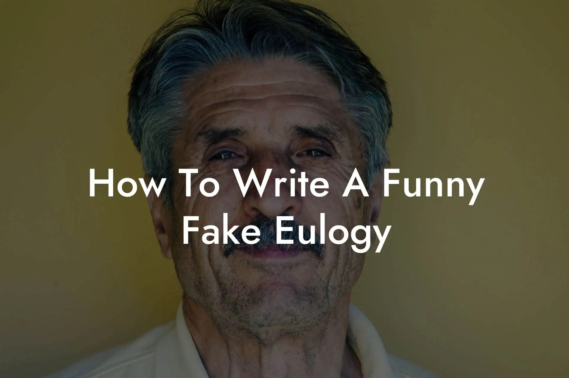 How To Write A Funny Fake Eulogy Eulogy Assistant