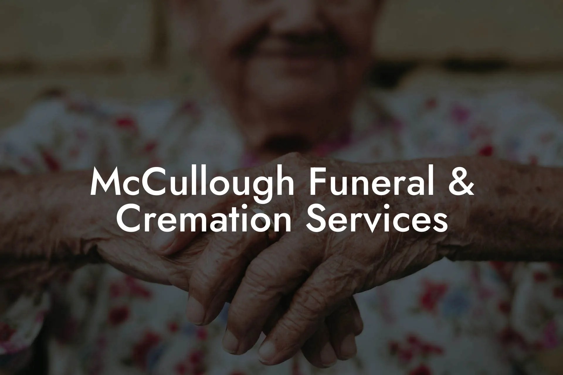 McCullough Funeral & Cremation Services Eulogy Assistant