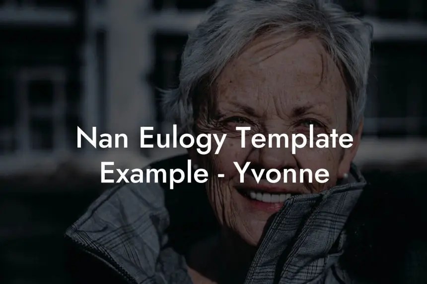 Nan Eulogy Template Example Yvonne Eulogy Assistant