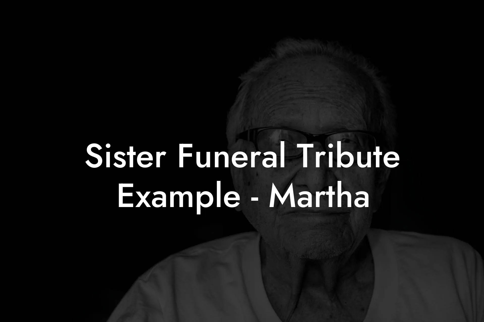 Sister Funeral Tribute Example Martha Eulogy Assistant