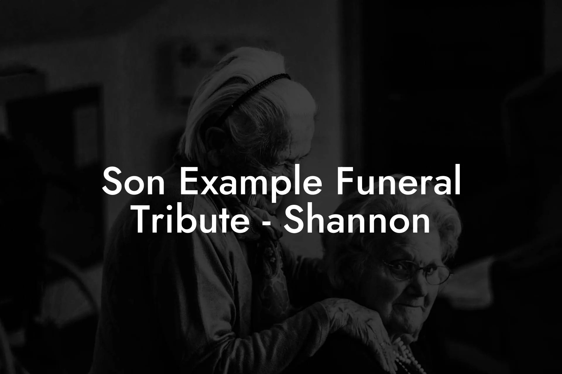Son Example Funeral Tribute Shannon Eulogy Assistant