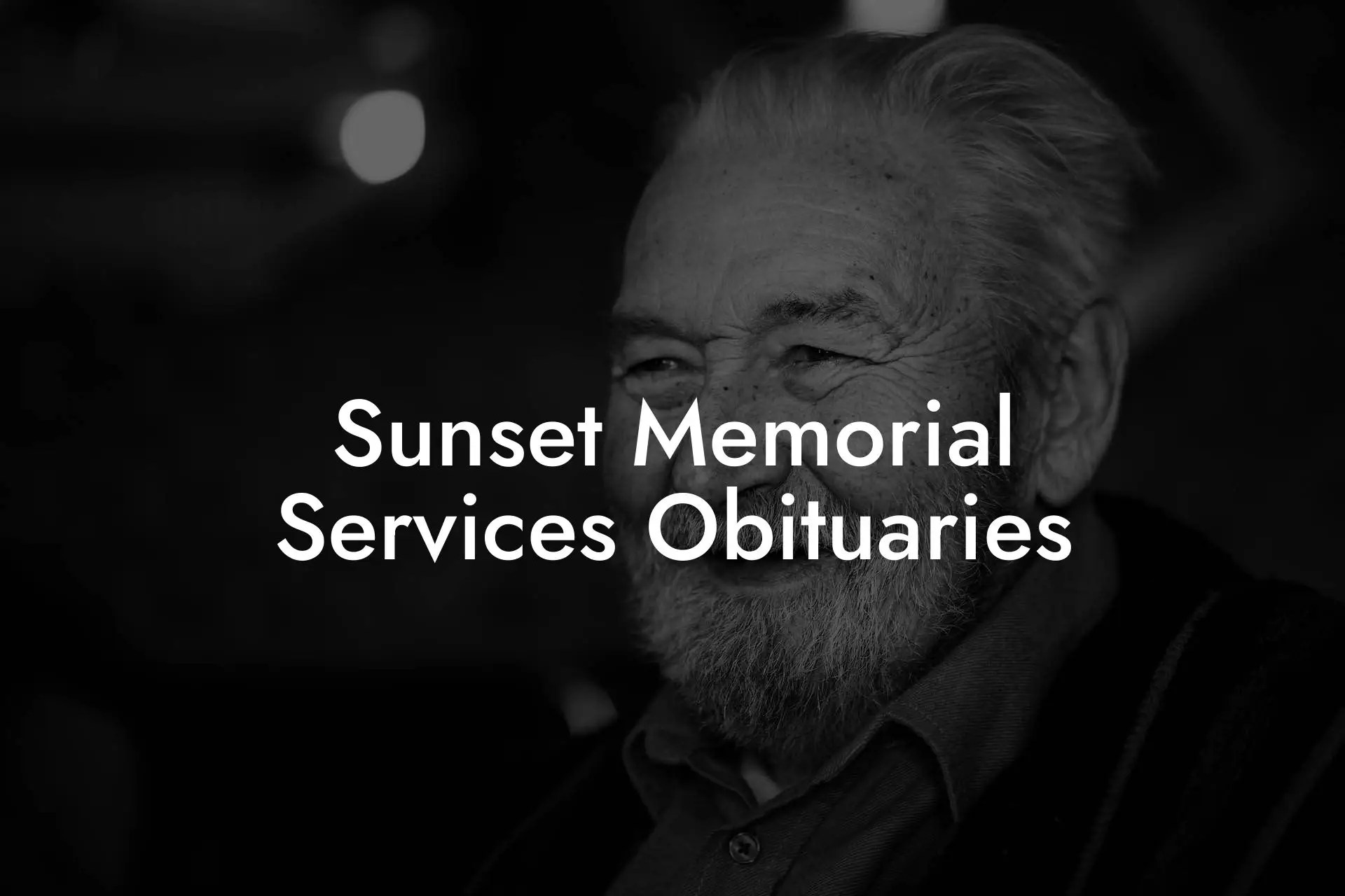 Sunset Memorial Services Obituaries Eulogy Assistant