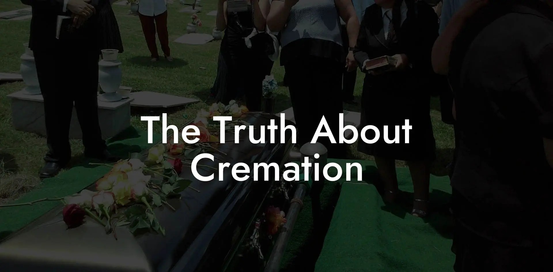 The Truth About Cremation Eulogy Assistant