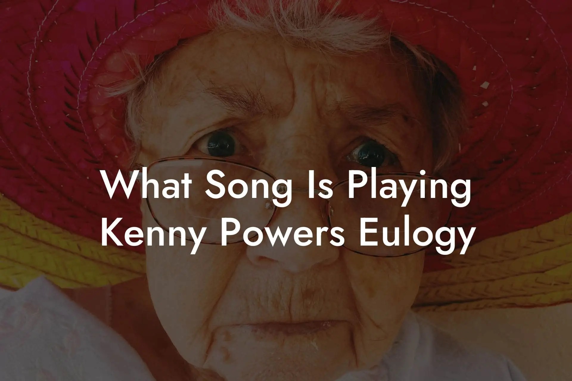 What Song Is Playing Kenny Powers Eulogy Eulogy Assistant