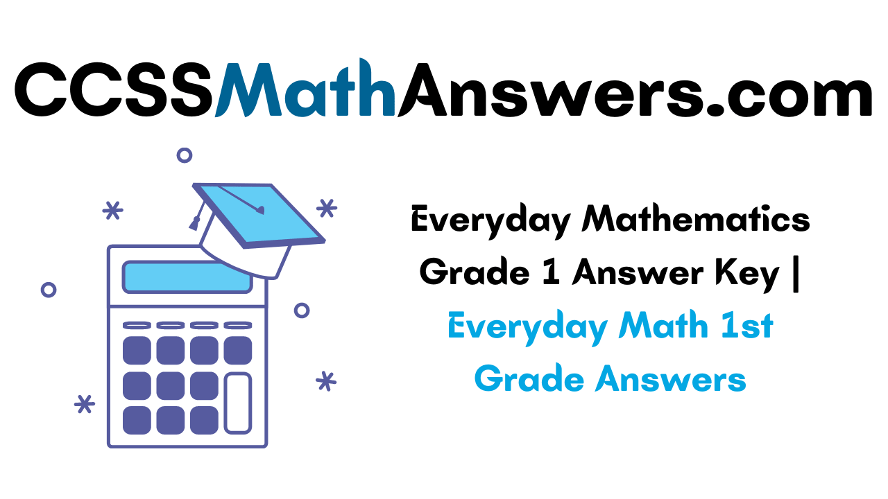 Everyday Mathematics Grade 1 Answer Key Everyday Math 1st Grade