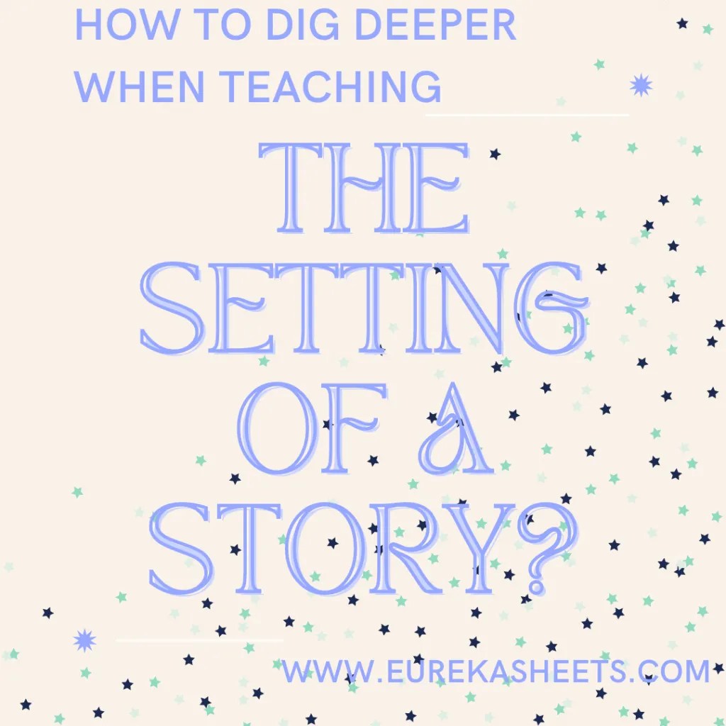 Teaching the Setting of A Story Ideas, Activities & Freebies