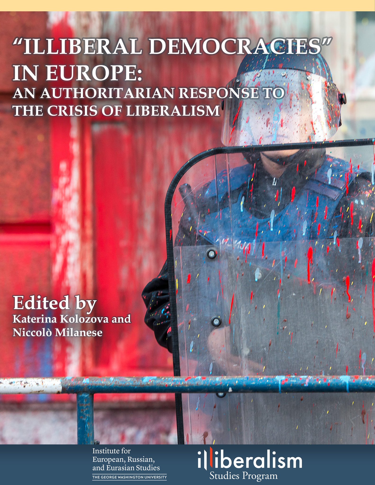 OUT NOW “Illiberal Democracies” in Europe An Authoritarian Response