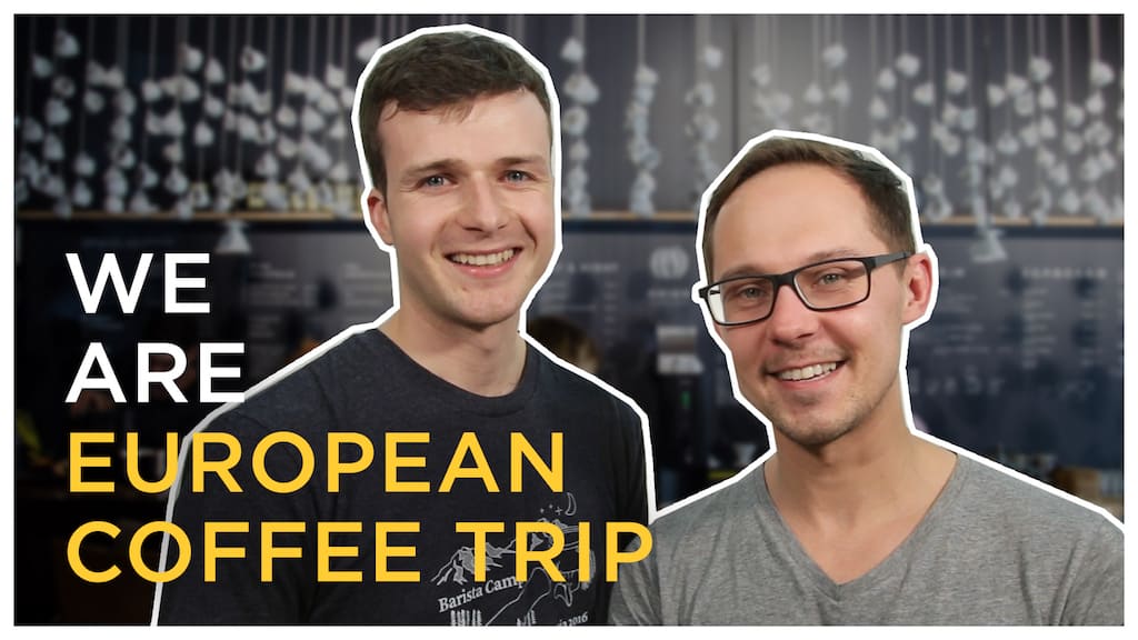 3 Years of Great Coffee Adventures European Coffee Trip
