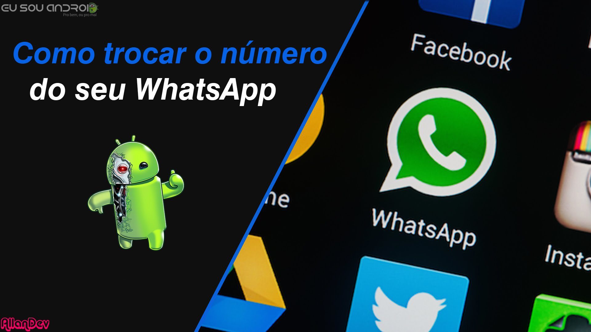 Como trocar o número do Whatsapp Eu Sou Android