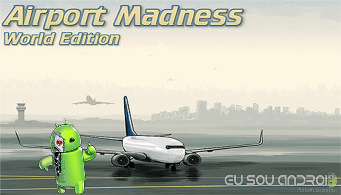 Airport Madness World Edition v173 MOD APK Eu Sou Android