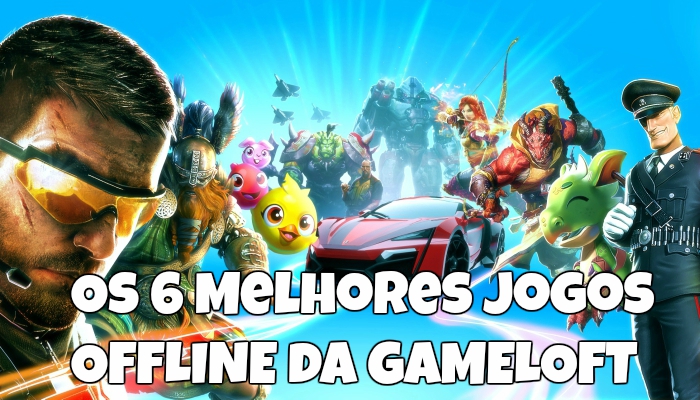 Os 6 Melhores jogos Offline da Gameloft para Android Eu Sou Android