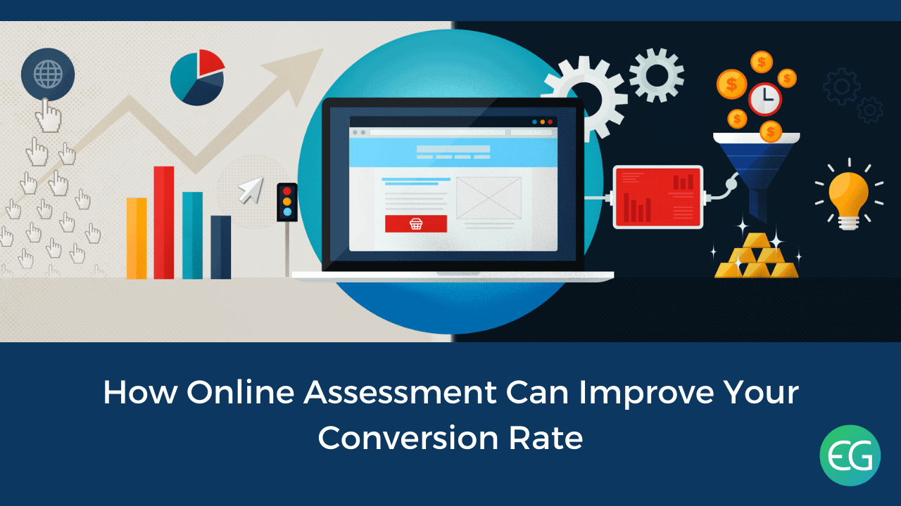 How Online Assessments Can Improve Your Conversion Rate Recruiter's blog