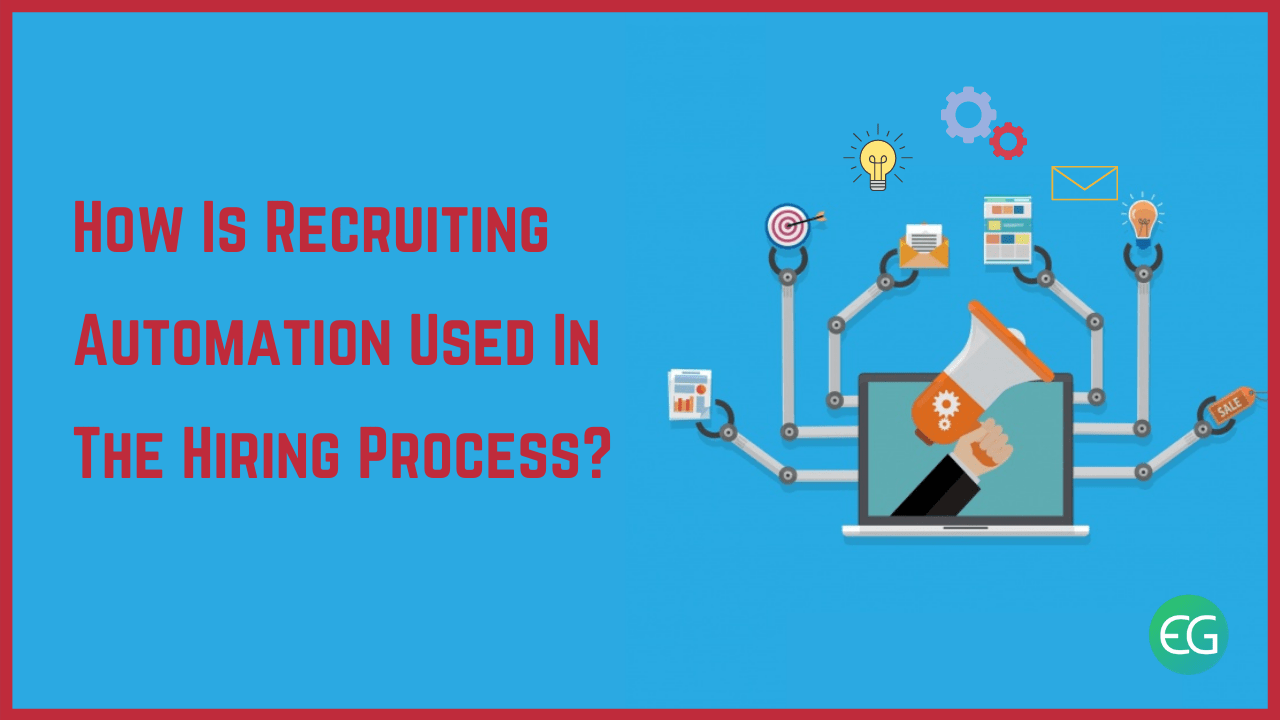 How Is Recruiting Automation Used In The Hiring Process? Recruiter's blog