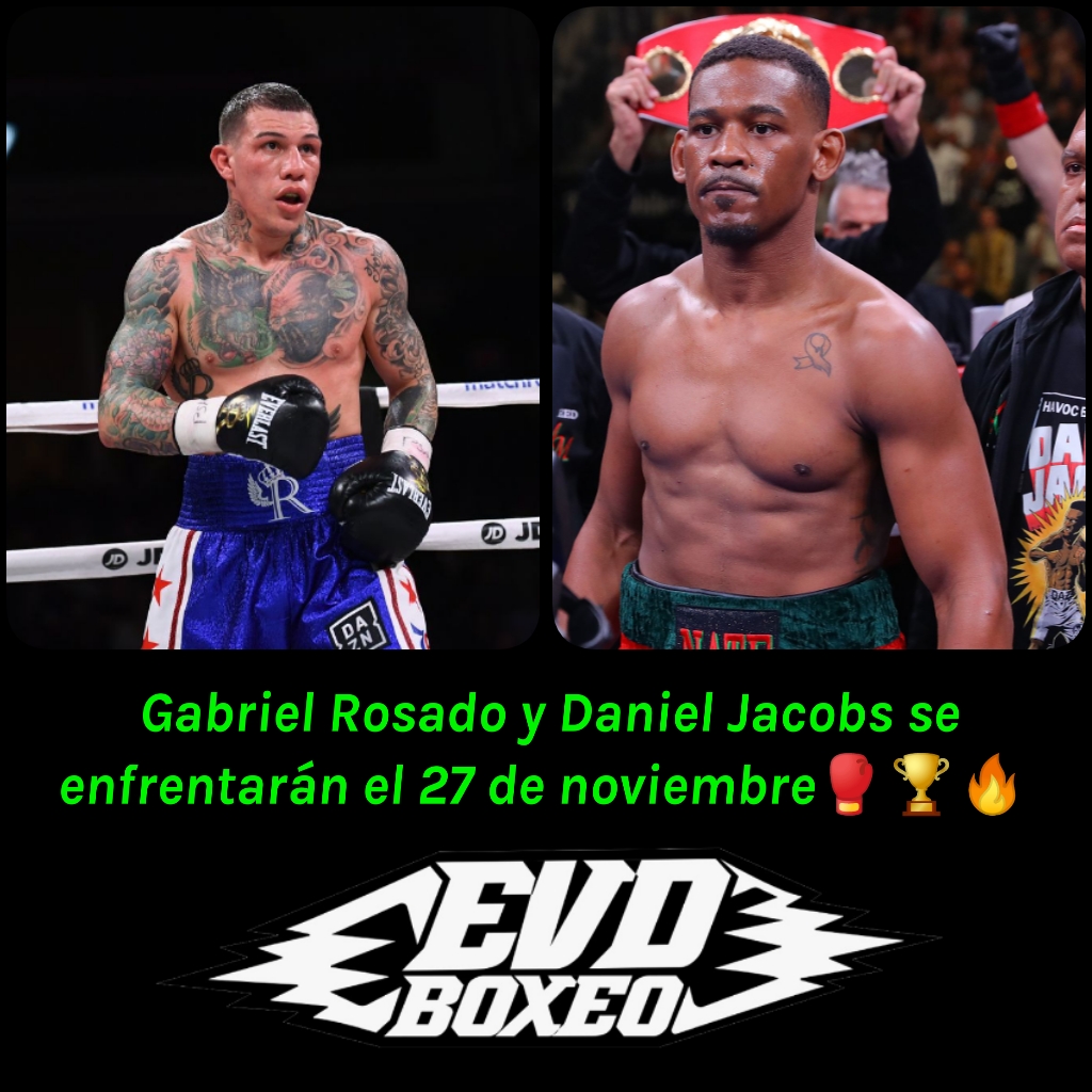 Gabriel Rosado & Daniel Jacobs (EVDBOXEO)