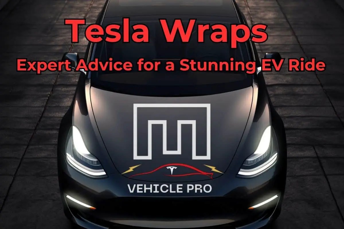 Tesla Wraps Expert Advice for a Stunning EV Ride