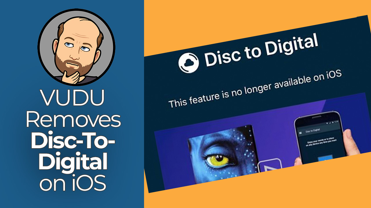VUDU removes DiscToDigital scanning from iOS app EverCurious Geek