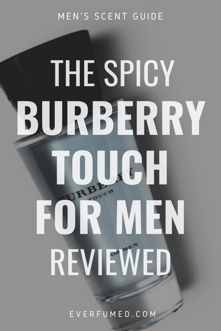 A Review of Burberry Touch For Men Intriguing and Masculine