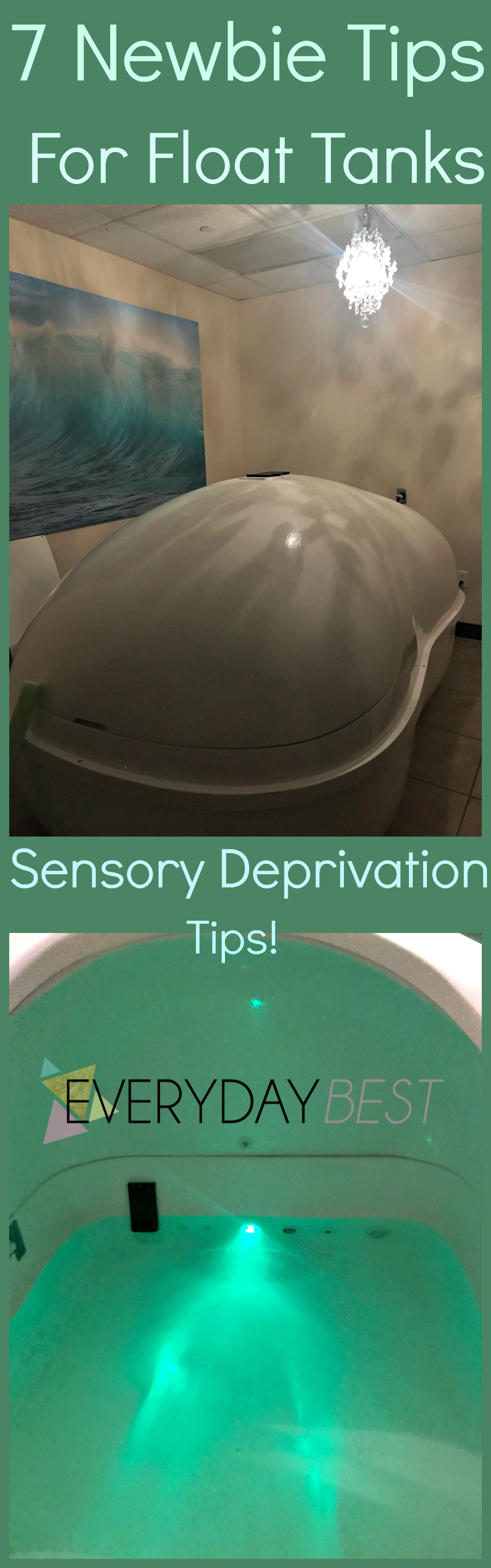 7 Tips for Visiting a Float Tank {Sensory Deprivation} Everyday Best