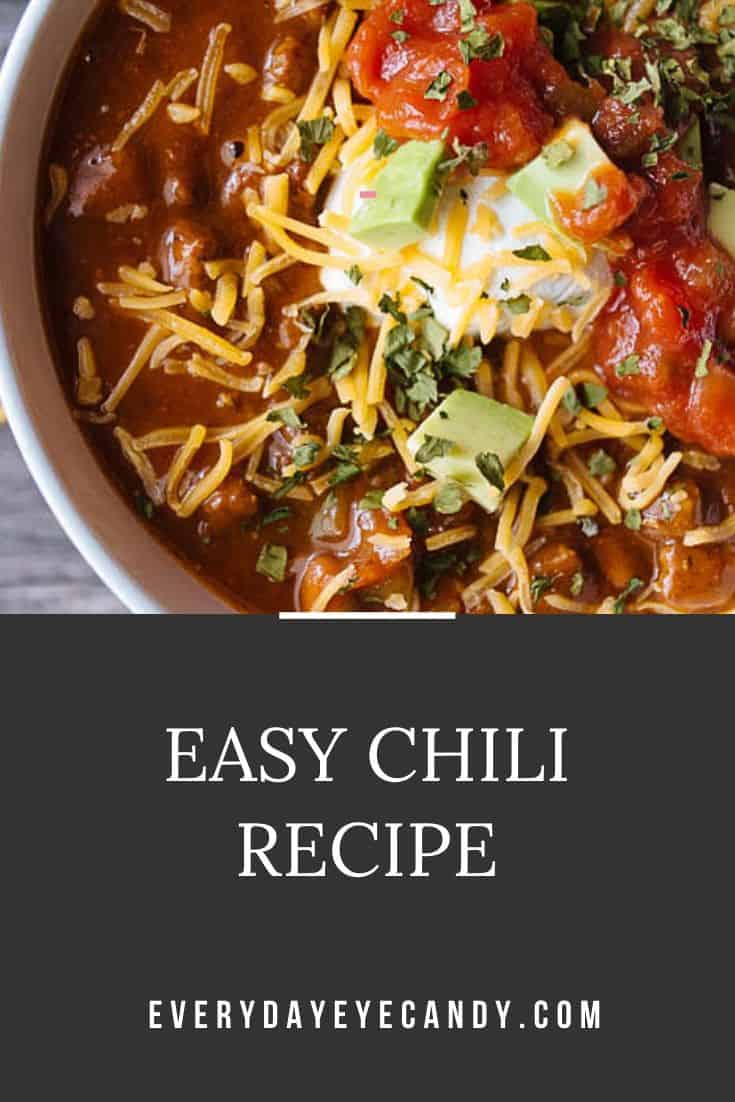 Easy Chili Recipe Everyday Eyecandy
