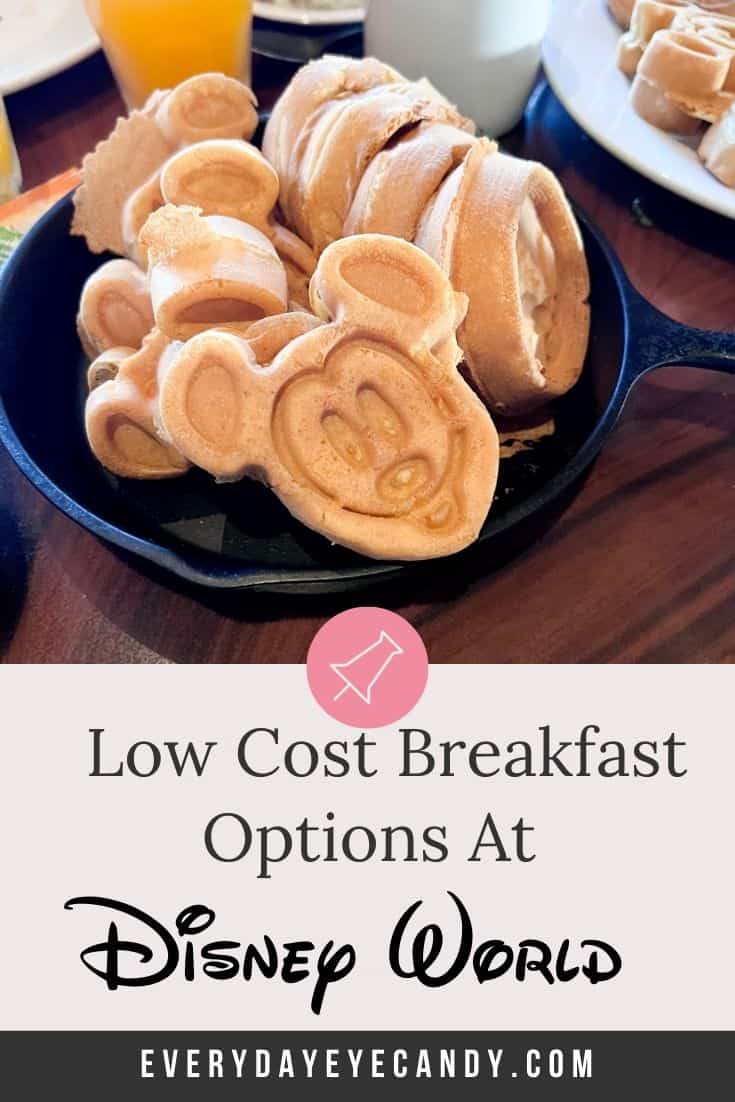 Low Cost Disney World Breakfast Options! Everyday Eyecandy