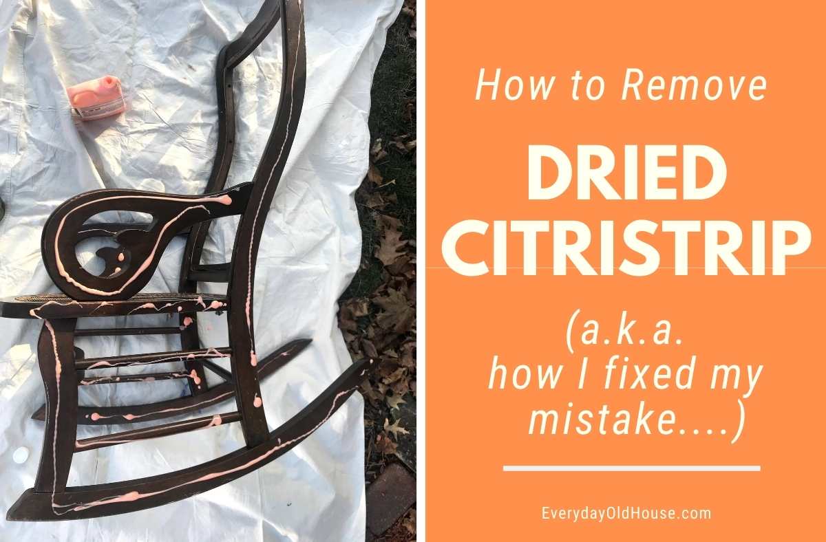 How to Remove Dried Citristrip From Wood Everyday Old House